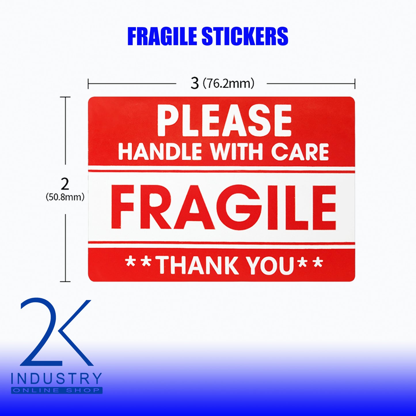 Fragile Sticker 500 Pcs/Roll 76 x 51 mm / 2 x 3 inches SELF ADHESIVE FRAGILE LABEL STICKER